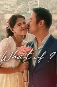 What If – NẾU NHƯ (2023) |