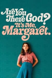 Chúa Có Ở Đó Không? Là Tôi, Margaret – Are You There God Its Me Margaret. (2023) |