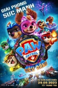 PAW Patrol: Phim Siêu Đẳng – PAW Patrol The Mighty Movie (2023) |